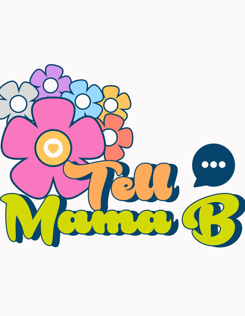 Tell Mama B